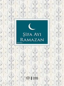 Şifa Ayı Ramazan