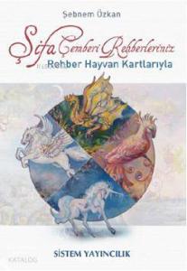 Şifa Çemberi Rehberleriniz; Rehber Hayvan Kartlarıyla