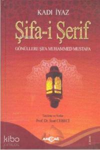 Şifa-i Şerif; Gönüllere Şifa Muhammed Mustafa