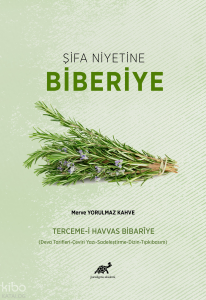 Şifa Niyetine Biberiye