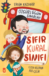Sıfır Kural Sınıfı - Özgürlüğün Sınırları