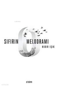 Sıfırın Melodramı
