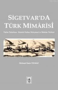 Sigetvar'da Türk Mimarisi