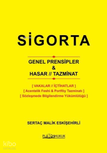 Sigorta Genel Prensipler & Hasar - Tazminat