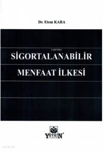 Sigortalanabilir Menfaat İlkesi