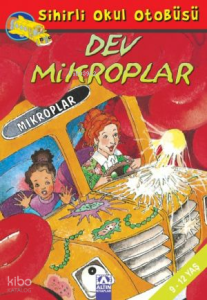 Sihirli Okul Otobüsü - Dev Mikroplar