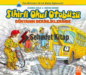 Sihirli Okul Otobüsü: Dünyanın Derinliklerinde