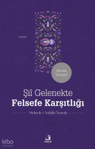 Şiî Gelenekte Felsefe Karşıtlığı