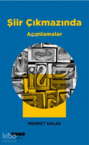 Şiir Çıkmazında;Açımlamalar