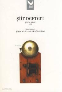 Şiir Defteri; Şiir ve Hayat  2010