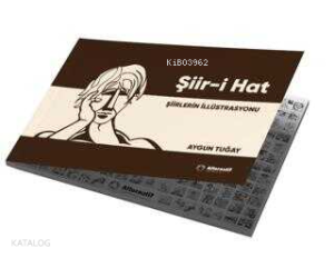 Şiir-i Hat: Şiirlerin İllüstrasyonu