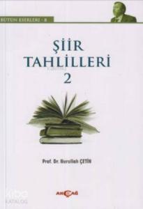 Şiir Tahlilleri 2; Bütün Eserleri 8