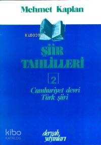 Şiir Tahlilleri 2; Cumhuriyet Dönemi 