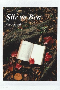 Şiir ve Ben