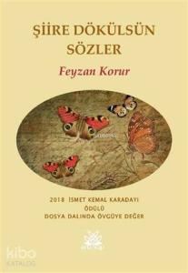 Şiire Dökülsün Sözler