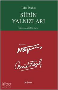 Şiirin Yalnızları; Güneş ve Hilal'in Dansı
