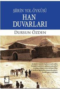 Şiirin Yol Öyküsü Han Duvarları