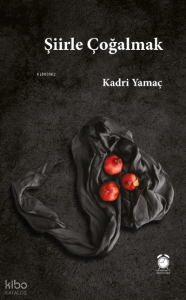 Şiirle Çoğalmak