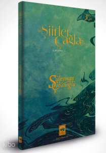 Şiirler Çağla (30. Yıl Numaralı - Ciltli - Özel Baskı)