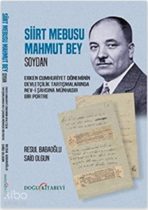 Siirt Mebusa Mahmut Bey:;Soydan