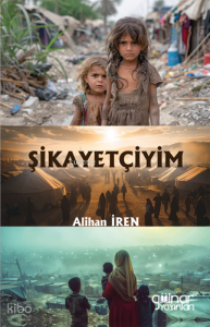 Şikayetçiyim