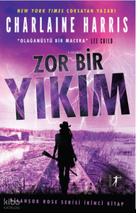 Silahşor Rose Serisi 2 Zor Bir Yıkım