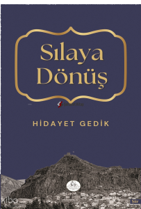 Sılaya Dönüş