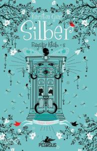 Silber: Rüyalar Kitabı - 2 (Ciltli); Rüya Kapısı