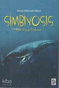 Simbiyosis; Bilim Kurgu Öyküleri