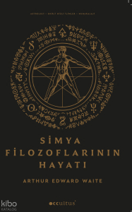 Simya Filozoflarının Hayatı