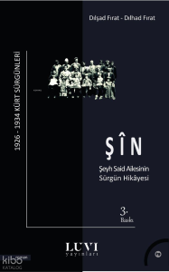 Şin; Şeyh Said Ailesinin Sürgün Hikayesi