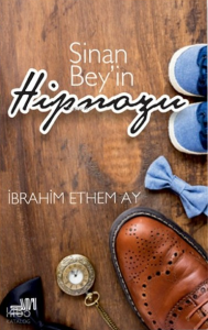 Sinan Bey'in Hipnozu