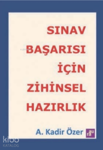 Sınav Başarısı İçin Zihinsel Hazırlık
