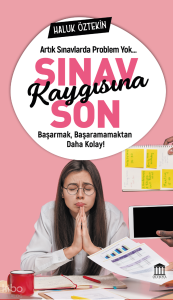 Sınav Kaygısına Son