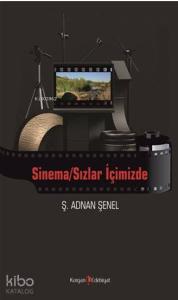 Sinema / Sızlar İçimizde