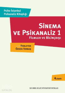 Sinema ve Psikanaliz; Filmler ve Bilinçdışı