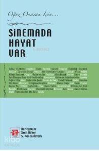Sinemada Hayat Var; Oğuz Onaran İçin...