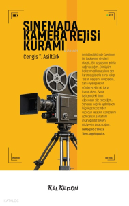 Sinemada Kamera Rejisi Kuramı