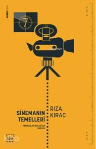 Sinemanın Temelleri; Teknolojik Buluştan Sanata