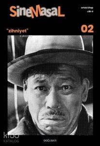 Sinemasal - 02; Zihniyet