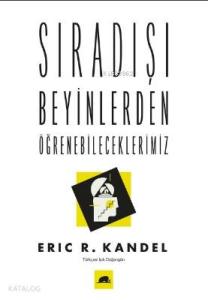 Sıradışı Beyinlerden Öğrenebileceklerimiz