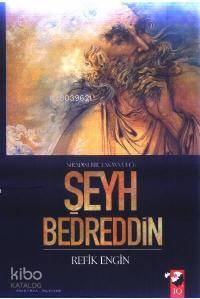Sıradışı Bir Tasavvufçu Şeyh Bedreddin
