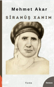 Sîranûş Xanim;Li Gextê Jinek Wêrek
