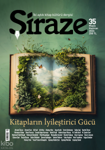 Şiraze Dergisi 35. Sayı (Mayıs-Haziran 2026);Kitapların İyileştirici Gücü