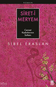 Siret-i Meryem; Cennet Kadınlarının Sultanı