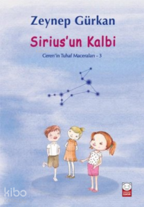 Sirius’un Kalbi - Ceren'in Tuhaf Maceraları 3