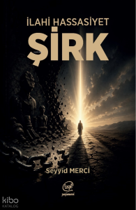 Şirk;İlahi Hassasiyet