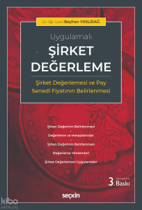 Şirket Değerleme;(Şirket Değerlemesi ve Pay Senedi Fiyatının Belirlenmesi)