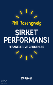 Şirket Performansı;Efsaneler ve Gerçekler
