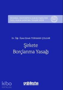 Şirkete Borçlanma Yasağı